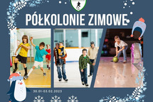 Półkolonie zimowe 30.01-3.02.2023